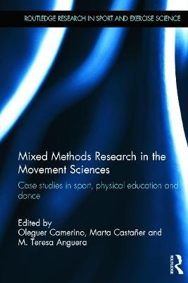 Mixed Methods Research in the Movement Sciences - 