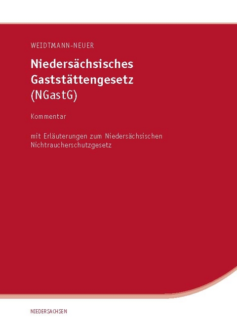 Niedersächsisches Gaststättengesetz (NGastG) - Sabine Weidtmann-Neuer