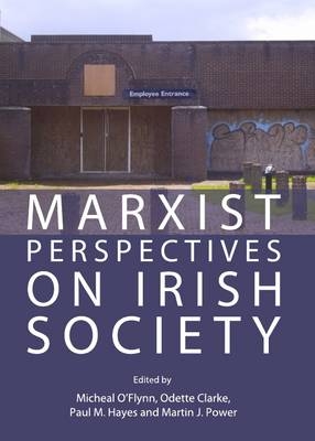 Marxist Perspectives on Irish Society - 