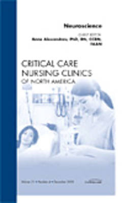 Neuroscience, An Issue of Critical Care Nursing Clinics - Anne Alexandrov