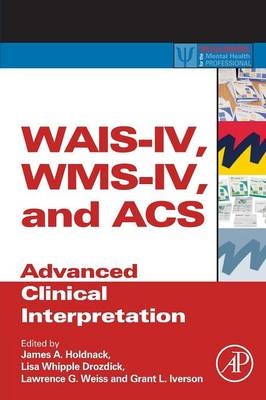 WAIS-IV, WMS-IV, and ACS - 