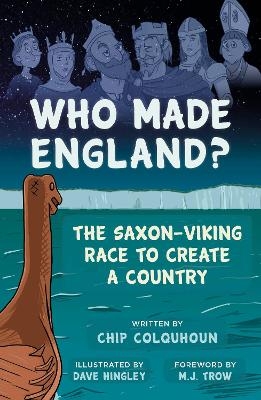 Who Made England? - Chip Colquhoun