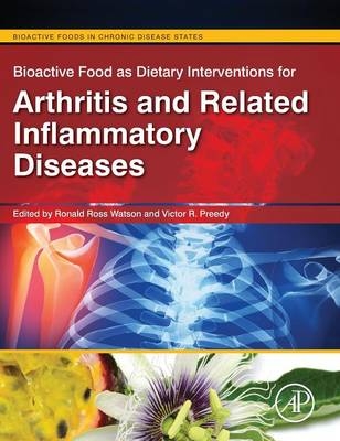 Bioactive Food as Dietary Interventions for Arthritis and Related Inflammatory Diseases - 