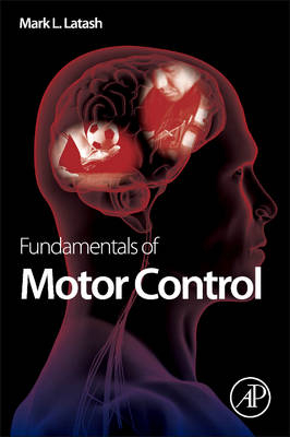 Fundamentals of Motor Control - Mark L. Latash