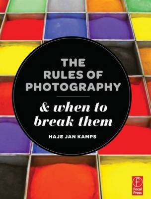 The Rules of Photography and When to Break Them - Haje Jan Kamps