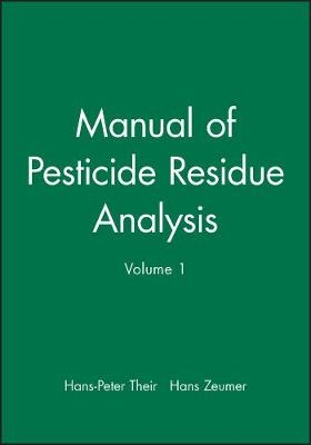 Manual of Pesticide Residue Analysis V 1 - H Thier