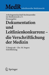 Dokumentation und Leitlinienkonkurrenz - die Verschriftlichung der Medizin