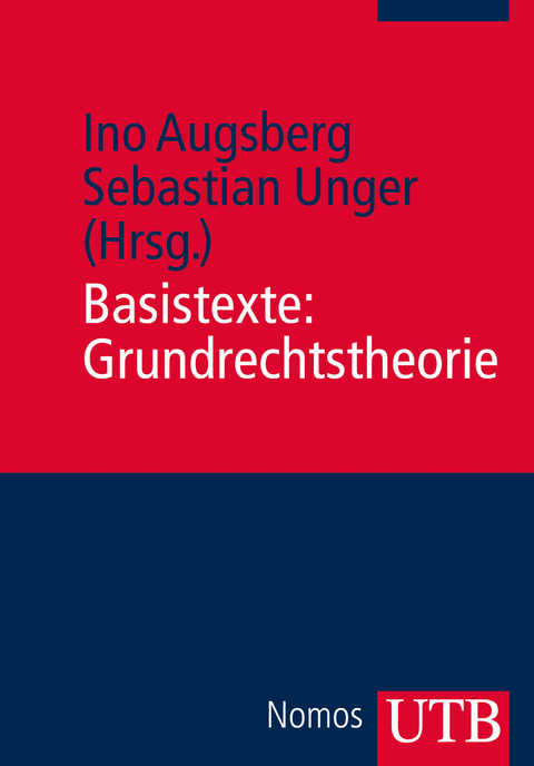 Basistexte: Grundrechtstheorie - 