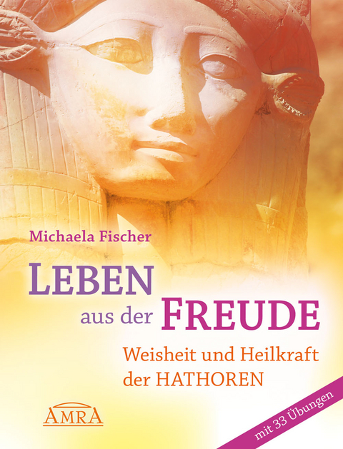 Leben aus der Freude - Michaela Fischer