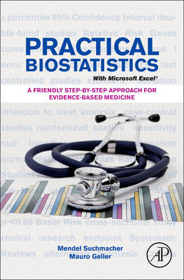 Practical Biostatistics - Mendel Suchmacher, Mauro Geller