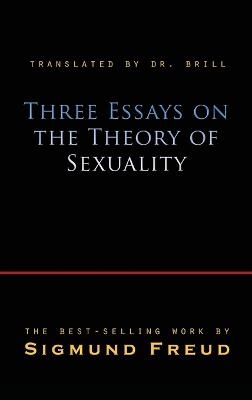 Three Essays on the Theory of Sexuality - Sigmund Freud