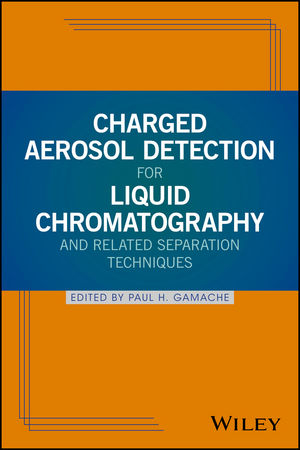 Charged Aerosol Detection for Liquid Chromatography and Related Separation Techniques - 