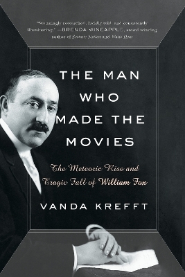 The Man Who Made the Movies - Vanda Krefft