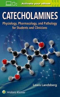 Catecholamines - Dr. Lewis Landsberg