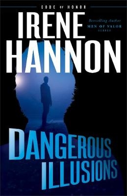 Dangerous Illusions - Irene Hannon