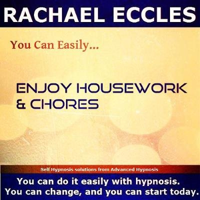 Enjoy Housework & Chores, Get Motivated, Enjoy Cleaning and Tidying, Hypnotherapy Self Hypnosis CD - Rachael Eccles