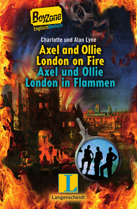 Axel and Ollie London on Fire - Axel und Ollie London in Flammen - Charlotte Lyne, Alan Walter Lyne