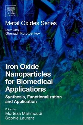 Iron Oxide Nanoparticles for Biomedical Applications - 