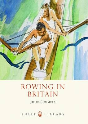 Rowing in Britain - Julie Summers