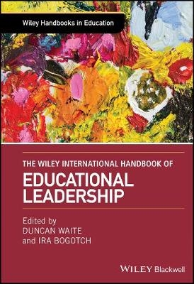 The Wiley International Handbook of Educational Leadership - 