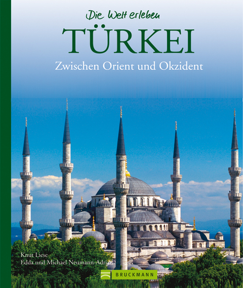 Türkei - Edda Neumann-Adrian, Michael Neumann-Adrian, Knut Liese