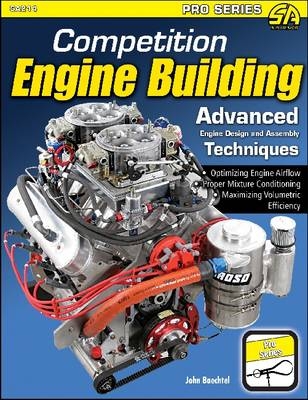 Competition Engine Building - John Baechtel