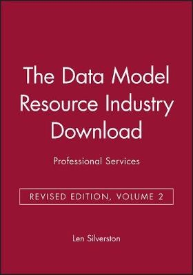 The Data Model Resource Industry Download, Revised Edition, Volume 2, Professional Services -  Silverston