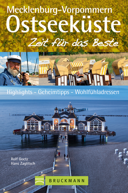 Ostseeküste Mecklenburg-Vorpommern – Zeit für das Beste - Rolf Goetz, Hans Zaglitsch