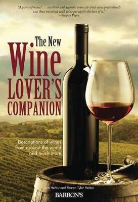 The New Wine Lover's Companion, 4E - Ron Herbst