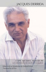 Copy, Archive, Signature -  Jacques Derrida