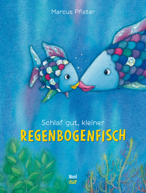 Schlaf gut, kleiner Regenbogenfisch - Marcus Pfister