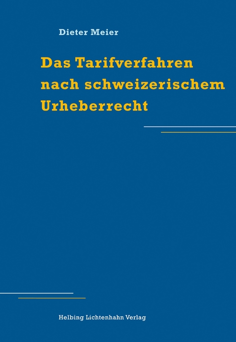 Das Tarifverfahren nach schweizerischem Urheberrecht - Dieter Meier