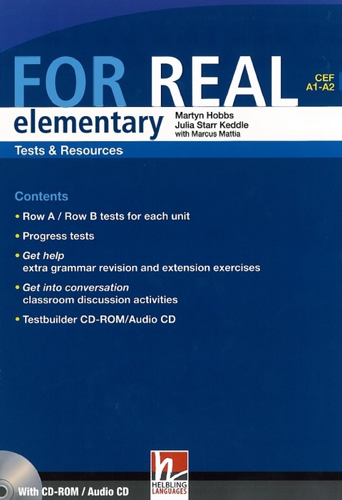 FOR REAL Elementary, Tests & Resources inkl. Testbuilder CD-Rom - Martyn Hobbs, Julia Starr Keddle, Marcus Mattia