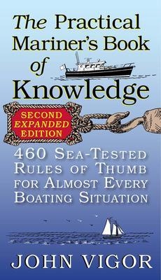 The Practical Mariner's Book of Knowledge - John Vigor