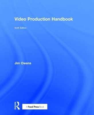 Video Production Handbook - Jim Owens