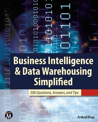 Business Intelligence & Data Warehousing Simplified - Arshad Khan