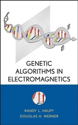 Genetic Algorithms in Electromagnetics - Randy L. Haupt, Douglas H. Werner