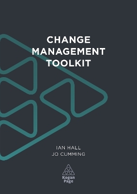 Change Management Toolkit - Ian Hall, Jo Cumming