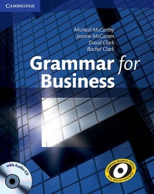 Grammar for Business with Audio CD - Michael McCarthy, Jeanne McCarten, David Clark, Rachel Clark