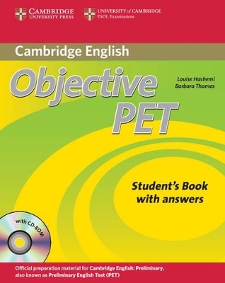 Objective PET Self-study Pack (Student's Book with answers with CD-ROM and Audio CDs(3)) - Louise Hashemi, Barbara Thomas