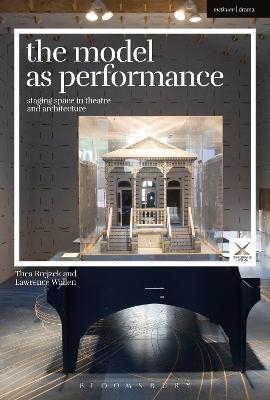 The Model as Performance - Thea Brejzek, Lawrence Wallen