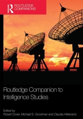 Routledge Companion to Intelligence Studies - 