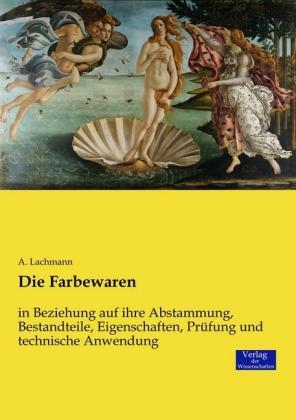 Die Farbewaren - A. Lachmann