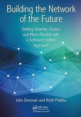 Building the Network of the Future - 