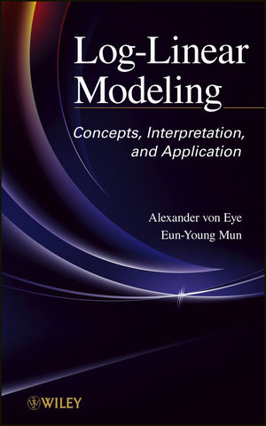 Log–Linear Modeling - Alexander von Eye, Eun–Young Mun