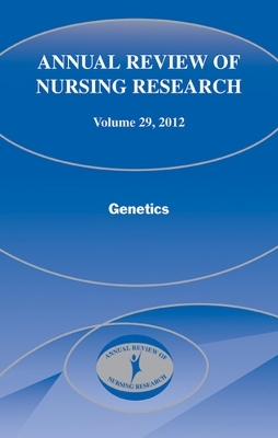 Annual Review of Nursing Research, Volume 29, 2011 - 