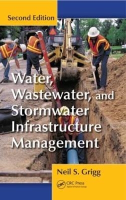 Water, Wastewater, and Stormwater Infrastructure Management - Neil S. Grigg