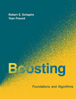 Boosting - Robert E. Schapire, Yoav Freund