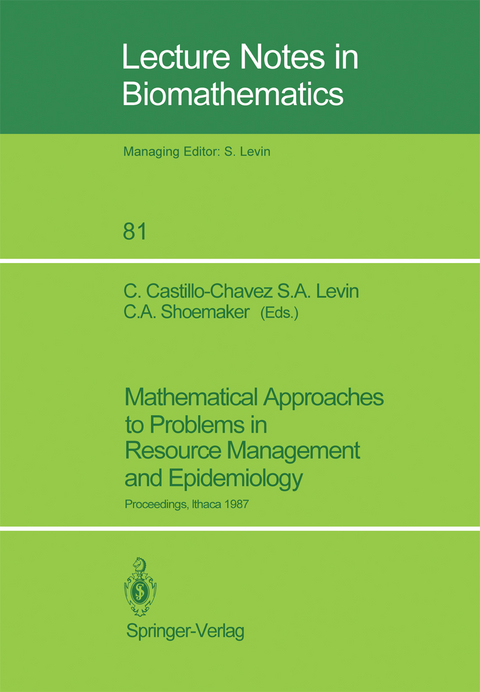 Mathematical Approaches to Problems in Resource Management and Epidemiology - 