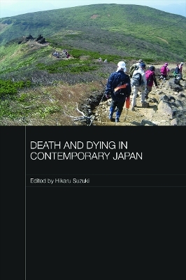 Death and Dying in Contemporary Japan - 